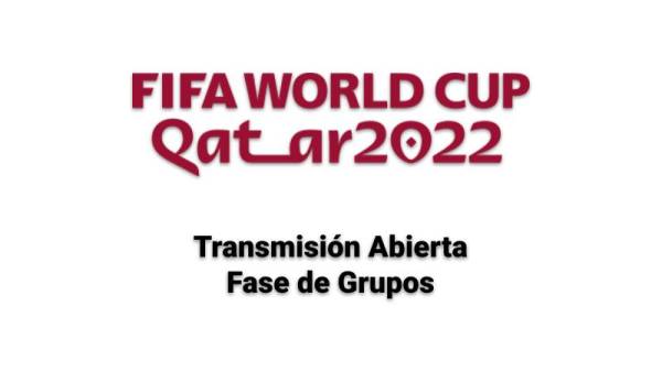 Transmisión Partidos Mundial de Fútbol Catar 2022 Fase de Grupos en señal abierta